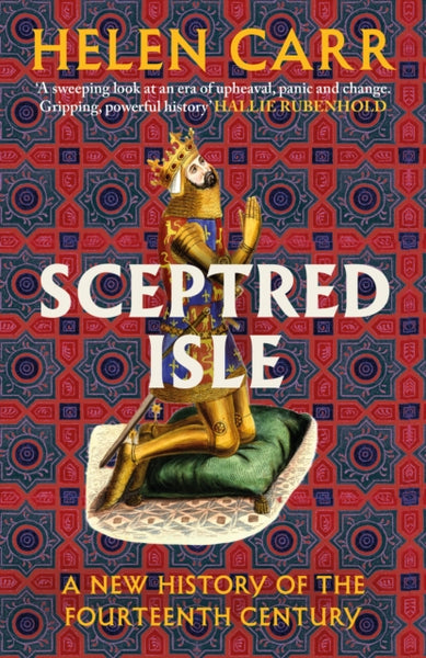 Sceptred Isle : A new history of the fourteenth century