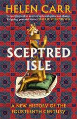 Sceptred Isle : A new history of the fourteenth century
