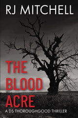 The Blood Acre : 4 by R.J. Mitchell. Book cover has a black and white photograph of a flat field and a tree.