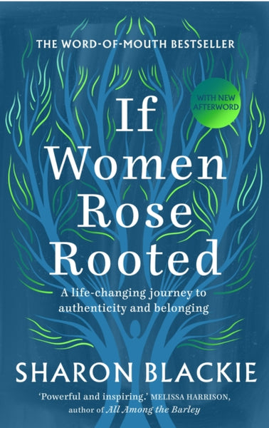 If Women Rose Rooted : A Life-changing Journey to Authenticity and Belonging