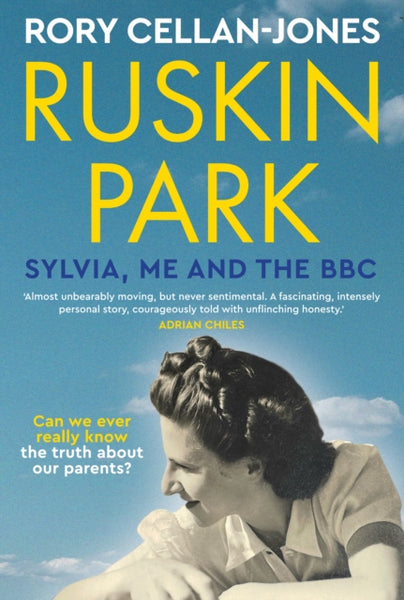 Ruskin Park : Sylvia, Me and the BBC
