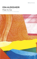 Free to Go : Across the World on a Motorbike by Esa Aldegheri. Book cover has an abstract landscape illustration.