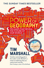 The Power of Geography : Ten Maps That Reveal the Future of Our World by Tim Marshall. Book cover has an illustration of a partial map of the world made from various words.