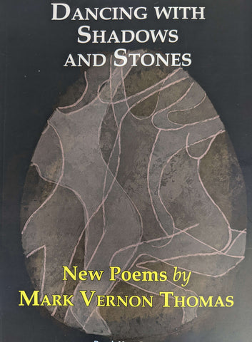 Dancing with Shadows and Stones by Mark Vernon Thomas. Book cover has an lined abstract illustration of people on an egg shaped background.  