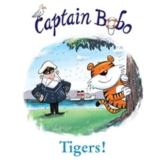 The Adventures of Captain Bobo: Tigers!