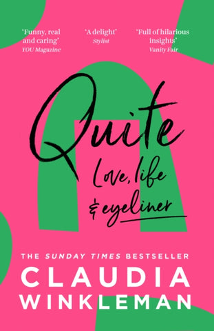 Quite by Claudia Winkleman. Book cover has a pink and green abstract illustration.