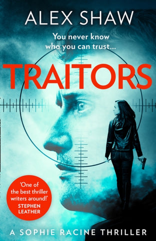 Traitors by Alex Shaw. Book cover has a photo-montage of a man, a woman  and sniper sights.