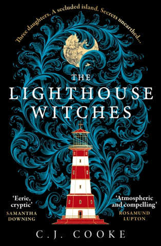 The Lighthouse Witches by C.J. Cooke. Book cover has an illustration of a red and white lighthouse, on a blue paisley patterned sky with a full moon in the background.