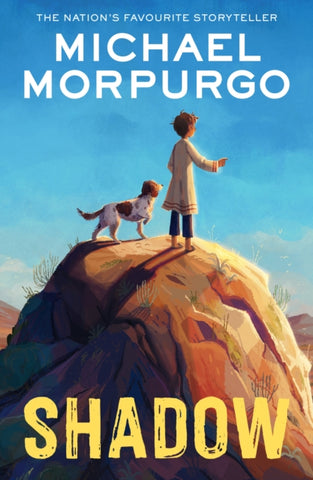Shadow by Michael Morpurgo. Book cover has an illustration of a young boy and a dog standing on a rock.