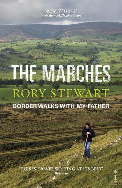 The Marches : Border walks with my father