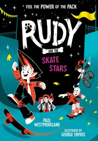 Rudy and the Skate Stars: a Times Children's Book of the Week by Paul Westmoreland. Book has an illustration of people in a skate park at night.