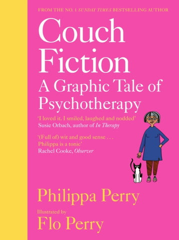 Couch Fiction : A Graphic Tale of Psychotherapy by Philippa Perry. Book cover has an illustration of a woman with a cat on a pink background.