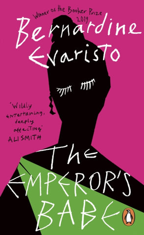 The Emperor's Babe : From the Booker prize-winning author of Girl, Woman, Other by Bernardine Evaristo. Book cover has an illustration of a woman in a green dress on a pink background.