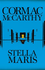 Stella Maris by Cormac McCarthy. Book cover has an image of a corridor, with doors on either side and a window at the end.