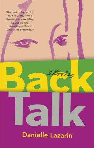 Back Talk by Danielle Lazarin. Book cover has a water colour  illustration of the top half of a face.