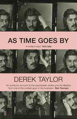 As Time Goes By by Derek Taylor. Book cover has nine contact sheet photographs of the same man with different expressions on his face.