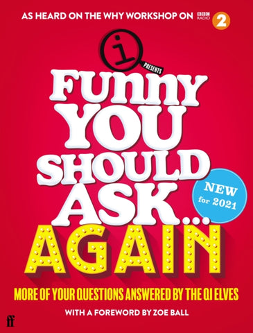 Funny You Should Ask . . . Again : More of Your Questions Answered by the QI Elves by QI Elves. Book cover has a magnifying glass on a red background.