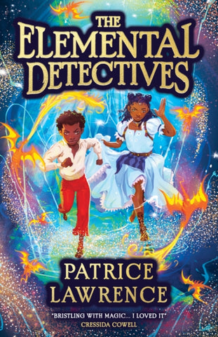 The Elemental Detectives by Patrice Lawrence. Book cover has an illustration of two young adults running, with fire spirit dragons around them.