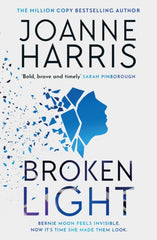 Broken Light by Joanne Harris. Book cover has a blue illustration of a persons head being shattered.