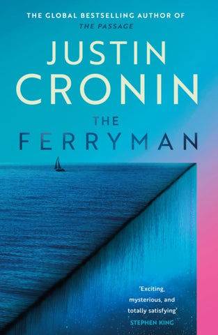 The Ferryman : The Brand New Epic from the Visionary Bestseller of The Passage Trilogy by Justin Cronin. Book cover has an illustration of a yacht on a calm sea, with the sea at one pointing disappearing over an edge into the universe.