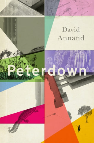 Peterdown : An epic social satire, full of comedy, character and anarchic radicalism by David Annand. Book cover has a photomontage of various images which include a train, a map, a building and a person flying a kite.
