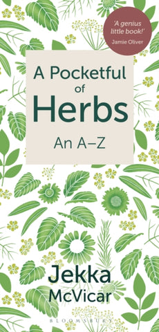 A Pocketful of Herbs : An A-Z by Jekka McVicar. Book cover has an illustration of various leaves, plants and flowers.