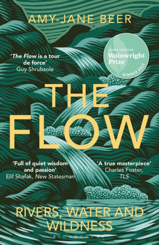The Flow : Rivers, Water and Wildness