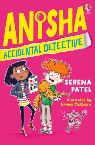 Anisha, Accidental Detective by Serena Patel. Book cover has two young adults with a ransom note, a ginger cat and a barking dog.