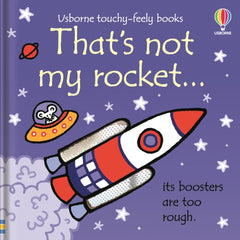 That's not my rocket... by Fiona Watt. Book cover has an illustration of a space rocket, stars, a planet and a mouse in a flying saucer.