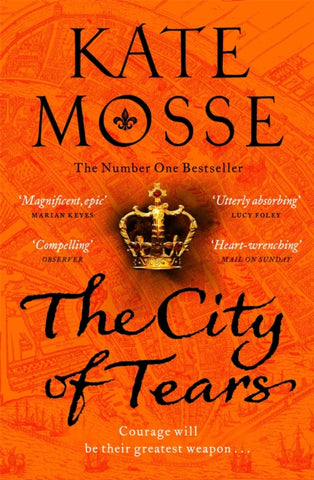 The City of Tears by Kate Mosse. Book cover has an illustration of a crown with an old map of a city in the background.
