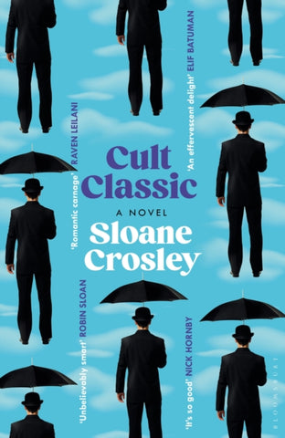 Cult Classic by Sloane Crosley. Book cover has multiple illustrations of a man with an umbrella, bowler hat and suit, on a cloudy blue sky background.