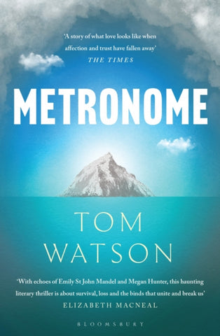 Metronome by Tom Watson. Book cover has an illustration of an island, in a calm turquouise sea, with storm clouds gathering above it.
