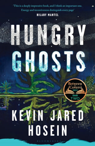 Hungry Ghosts by Kevin Jared Hosein. Book cover has a nightime illustration of a loch and forest, with a starry sky.