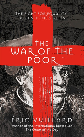The War of the Poor by Eric Vuillard. Book cover has a black and white illustration of Thomas Muntzer and a red cross.