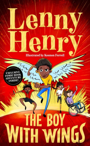The Boy With Wings by Lenny Henry. Book cover has an illustration of four young adults on a yellow and red background.