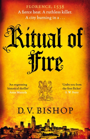 Ritual of Fire by D.V. Bishop. Book cover has a photograph of a hillside Italian town, on a yellow and orange background.