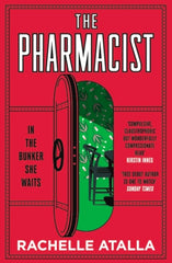 The Pharmacist by Rachelle Atalla. Book cover has an illustration of a metal wall, with a door ajar, revealing a green room with a chair, desk and green wallpaper with a pill and plant repeating design.