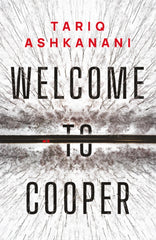 Welcome to Cooper by Tariq Ashkanani. Book cover has an aerial photograph of a red car driving along a road, through a snowbound forest.