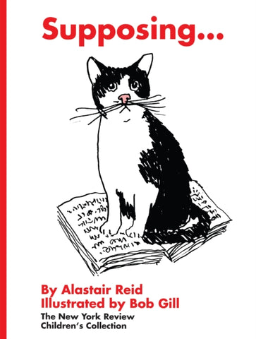 Supposing by Alastair Reid. Book cover has an illustration of a black and white cat sitting on an open book.