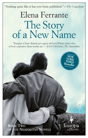 The Story Of A New Name : Book 2 by Elena Ferrante. Book cover has a photograph of a couple with their arms around each other.