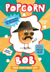 Popcorn Bob : The Popcorn Spy by Maranke Rinck. Book cover has an illustration of a cartoon popcorn, wearing a hat and with a magnifying glass in its hand.
