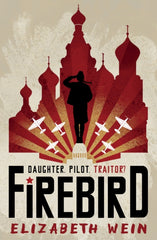 Firebird by Elizabeth Wein. Soviet inspired illustratrion of Red Square with rising sun and fighter planes.