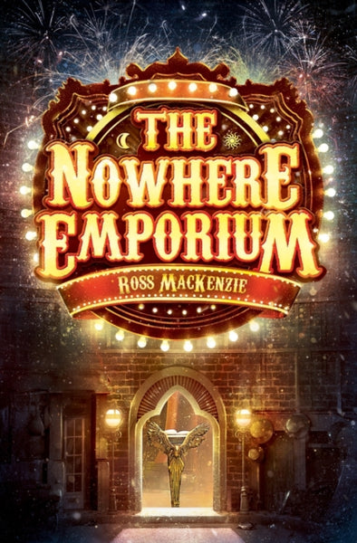 The Nowhere Emporium - Book 1