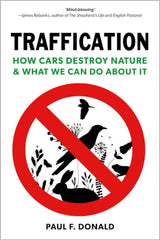 Traffication : How Cars Destroy Nature and What We Can Do About It