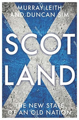 Scotland : The New State of an Old Nation by Murray Stewart Leith. Book cover has an illustration of a Scottish flag.