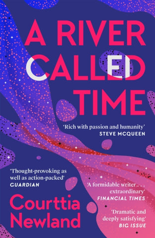 A River Called Time by Courttia Newland. Book cover has a blue and pink abstract image of the universe.