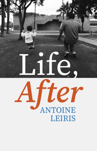 Life, After by Antoine Leiris. Book cover has a black and white photograph of two people on swings.
