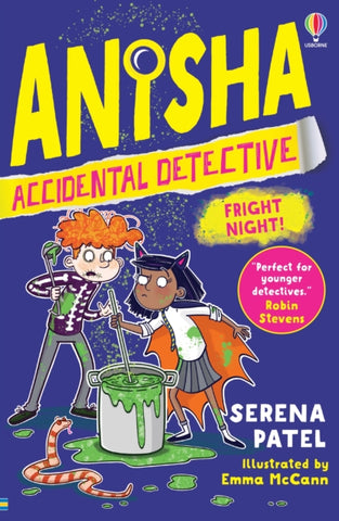 Anisha, Accidental Detective: Fright Night by Serena Patel. Book cover has two young adults dressed in Halloween costumes stiring a cooking pot that contains a bright green liquid.