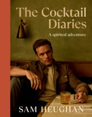 The Cocktail Diaries, A Spirited Adventure