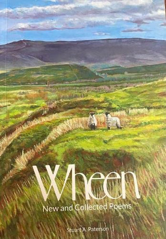Wheen : New and Collected Poems by Stuart A. Paterson. Book cover has an illustration of two sheep on a green moor with a large dark hill in the background.